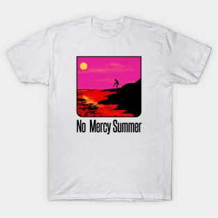 No Mercy Summer T-Shirt